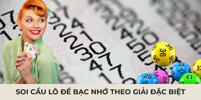 Soi cầu lô đề bạc nhớ theo số đặc biệt