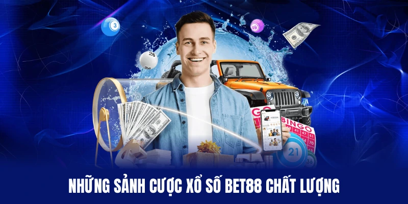 Điểm danh một số sảnh cược chất lượng tại nền tảng xổ số BET88