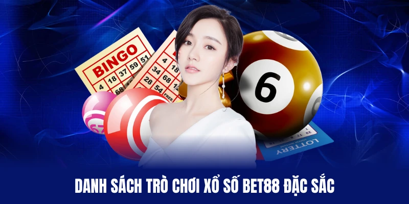 Điểm danh một số trò chơi hot tại nền tảng xổ số BET88